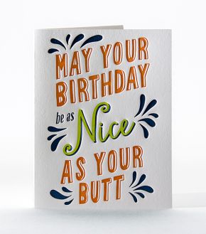 Elum Designs Nice Butt Letterpress Birthday Card 